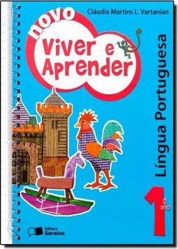 Viver e Aprender Língua Portuguesa: 1º Ano Ens. Fundam.
