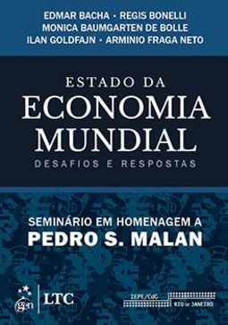 Estado da economia mundial: Desafios e respostas - Seminário em homenagem a Pedro S. Malan