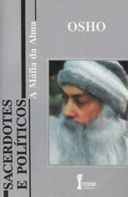 Sacerdotes e Políticos: a Máfia da Alma