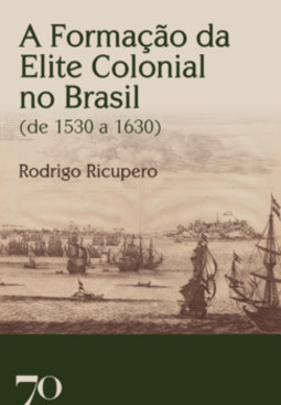 A formação da elite colonial no Brasil (de 1530 a 1630)