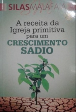 A receita da igreja primitiva para um crescimento sadio