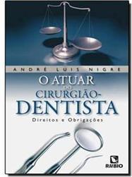 O Atuar do Cirurgião Dentista