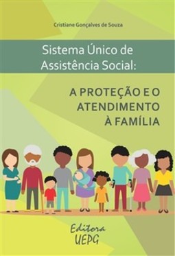Sistema único de assistência social: a proteção e o atendimento à família