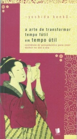 A Arte de Transformar Tempo Fútil em Tempo Útil