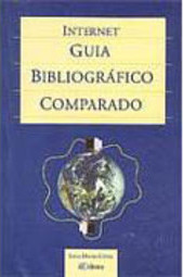 Internet: Guia Bibliográfico Comparado