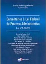 Comentários à Lei Federal de Processo Administrativo...