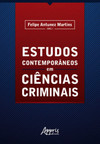 Estudos contemporâneos em ciências criminais