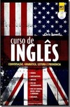 Curso De Ingles - Conversacao, Gramatica, Leitura E Pronuncia