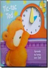 Tic-Tac Ted - Aprenda As Horas Com Ted