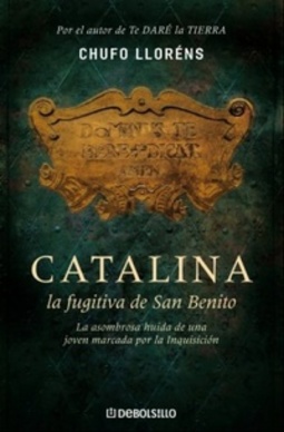 CATALINA, LA FUGITIVA DE SAN BENITO
