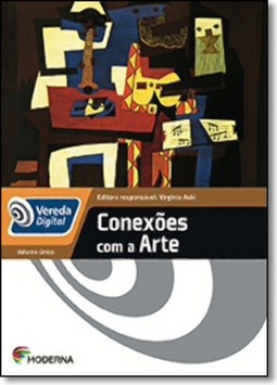 Vereda Digital - Conexoes Com A Arte - Ensino Medio