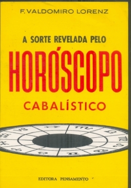 SORTE REVELADA PELO HOROSCOPO CABALISTICO