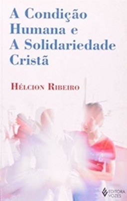 A condição humana e a solidariedade cristã