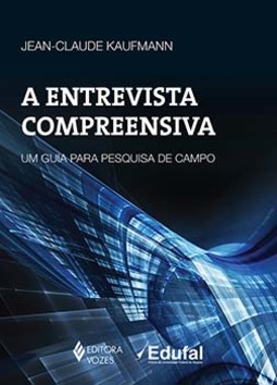 A entrevista compreensiva: um guia para pesquisa de campo