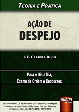 Ação de Despejo - Teoria e Prática - Para o Dia a Dia - Exame da Ordem e Concursos