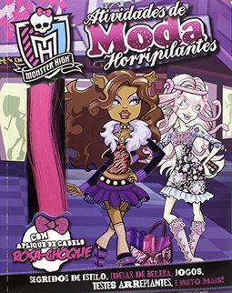 MONSTER HIGH - ATIVIDADES DE MODA HORRIPILANTES