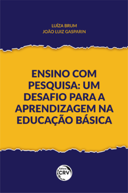 Ensino com pesquisa: um desafio para a aprendizagem na educação básica