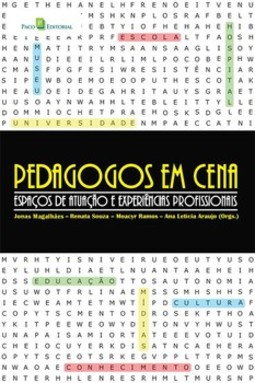 Pedagogos em cena: espaços de atuação e experiências profissionais