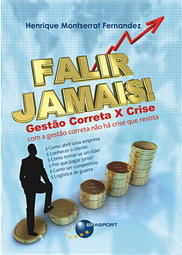 Falir jamais!: gestão correta x crise