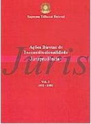 Juris: Ações Diretas de Inconstitucionalidade Jurisprudência - vol. 2