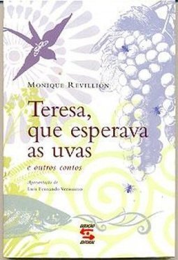 Teresa, que Esperava as Uvas: e Outros Contos