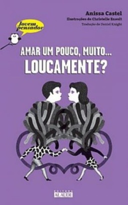 Amar um pouco, muito... loucamente? (Jovem Pensador)