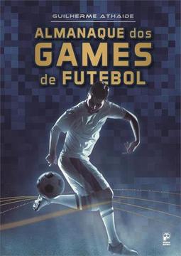 ALMANAQUE DOS GAMES DE FUTEBOL