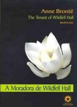 Moradora de Wildfell Hall, A - Edição Bilíngue