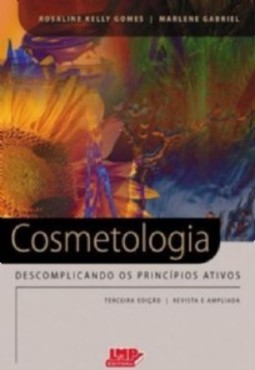COSMETOLOGIA - DESCOMPLICANDO OS PRINCÍPIOS ATIVOS