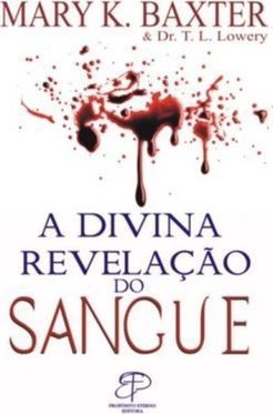 A Divina Revelação do Sangue