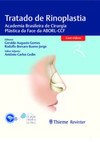 Tratado de rinoplastia: Academia Brasileira de Cirurgia Plástica da Face da ABORL-CCF