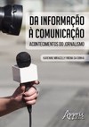Da informação à  comunicação: acontecimentos do jornalismo