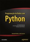 Programação de redes com Python: Guia abrangente de programação e gerenciamento de redes com Python 3