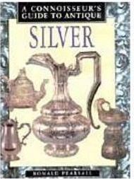 A Connoisseur´s Guide to Antique: Silver - IMPORTADO