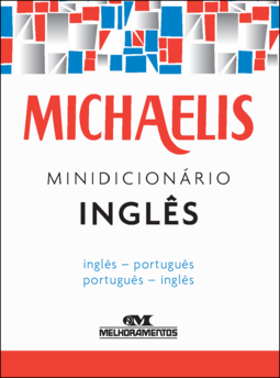 Michaelis: Minidicionário Inglês-Português/ Português-Inglês