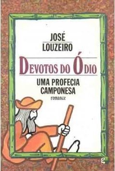 Devotos do Ódio: uma Profecia Camponesa