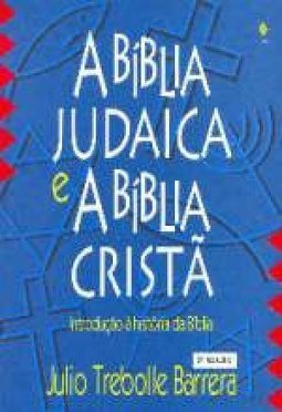 BIBLIA JUDAICA E BIBLIA CRISTA