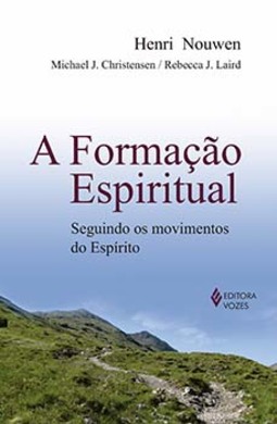 A formação espiritual: seguindo os movimentos do espírito