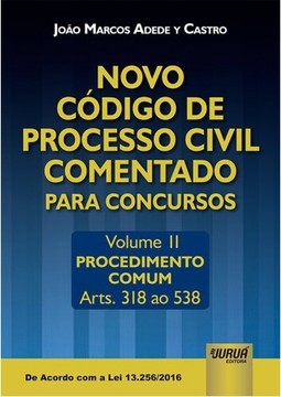 Novo Código de Processo Civil Comentado para Concursos - Volume II