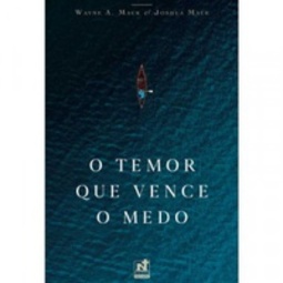 o temor que vence o medo