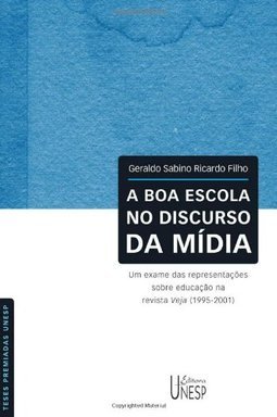 A Boa Escola no Discurso da Mídia