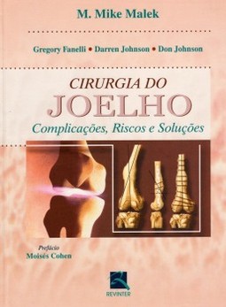Cirurgia do joelho: complicações, riscos e soluções