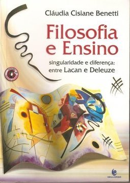 Filosofia e Ensino, Singularidade e Diferença: Entre Lacan e Deleuze