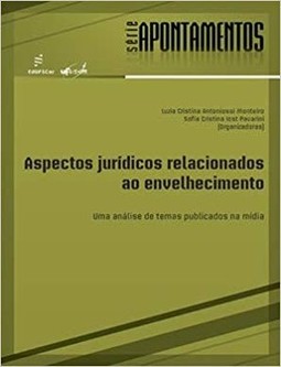 Aspectos jurídicos relacionados ao envelhecimento: uma análise de temas publicados na mídia