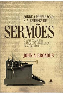 Sobre a Preparação e a Entrega de Sermões
