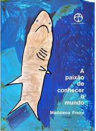 Paixão de Conhecer o Mundo, A