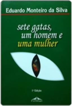 Sete gatas, um homem e uma mulher