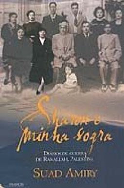 Sharon e Minha Sogra: Diários de Guerra de Ramallah, Palestina