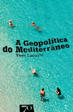 A geopolítica do Mediterrâneo