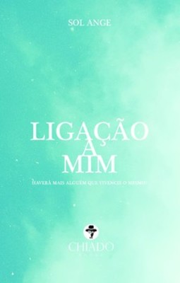 Ligação a mim